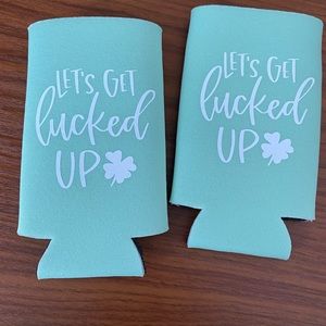 Let’s get lucked up can koozies